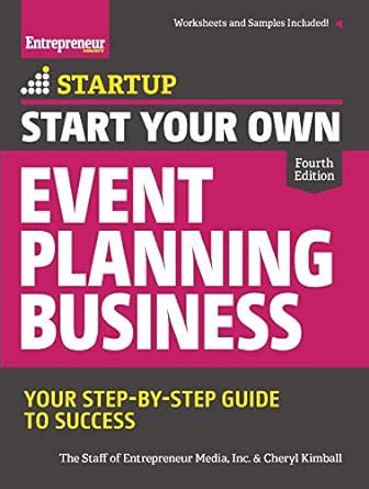 start your own event planning business your step by step guide to success startup series PDF