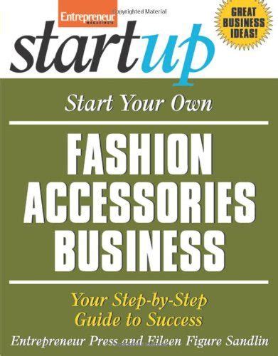 start your own fashion accessories business startup series Kindle Editon
