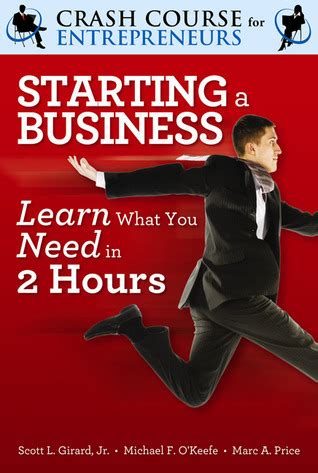 starting a business learn what you need in 2 hours a crash course for entrepreneurs Doc