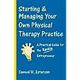 starting and managing your own physical therapy practice Kindle Editon