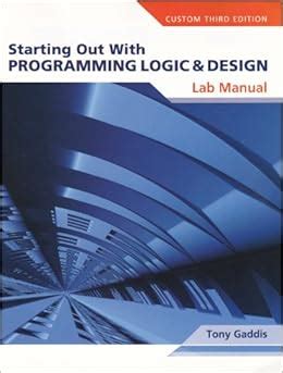 starting out with programming logic design lab manual Kindle Editon