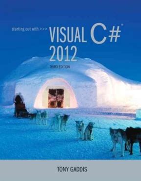 starting out with visual c 2012 with cd rom 3rd edition Epub