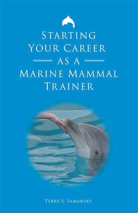 starting your career as a marine mammal trainer Epub