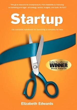 startup the complete handbook for launching a company for less Epub