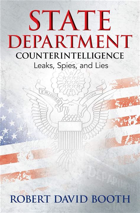 state department counterintelligence leaks spies and lies Epub