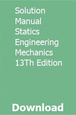 statics 13th edition solutions manual Doc