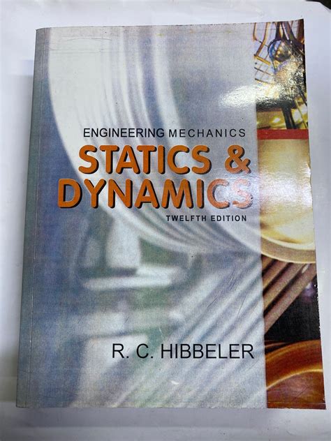 statics and dynamics hibbeler 12th edition Doc