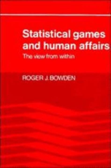 statistical games and human affairs this view from within Kindle Editon