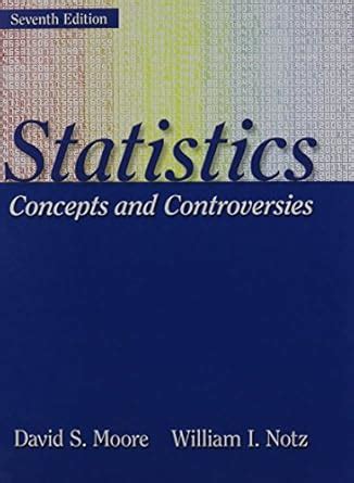 statistics concepts and controversies 7th edition Kindle Editon