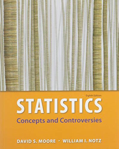 statistics concepts controversies moore 8th edition Doc