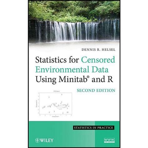 statistics for censored environmental data using minitab and r Kindle Editon