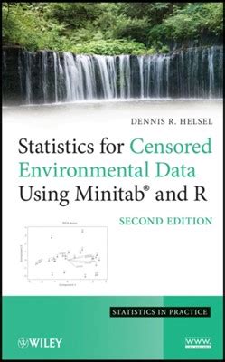 statistics for censored environmental data using minitab and r Kindle Editon