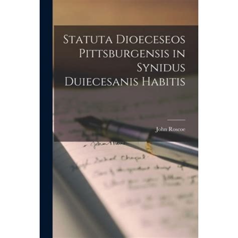 statuta dioeceseos pittsburgensis dioecesanis promulgata Reader