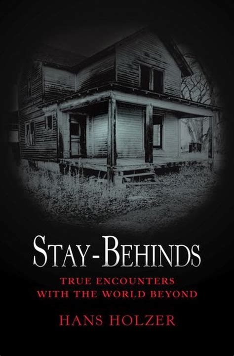 stay behinds true encounters with the world beyond Epub