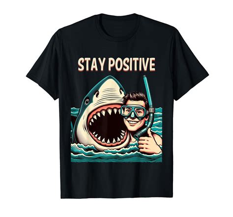 stay positive shark shirt