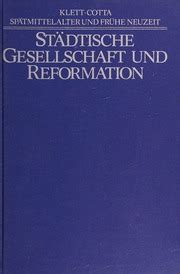 stdtische gesellschaft und reformation kleine schriften 2 Doc