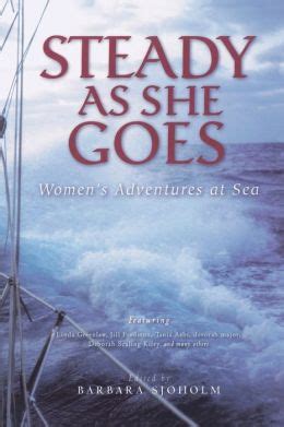 steady as she goes womens adventures at sea adventura series Doc
