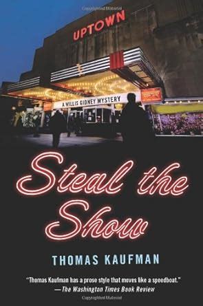 steal the show a willis gidney mystery willis gidney mysteries Kindle Editon