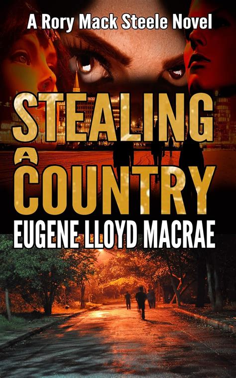 stealing a country a rory mack steele novel book 2 Kindle Editon