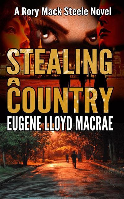 stealing a country a rory mack steele novel book 2 Kindle Editon