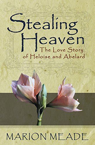 stealing heaven the love story of heloise and abelard PDF