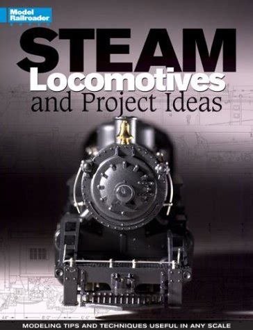 steam locomotives and project ideas model railroader books Kindle Editon