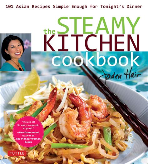 steamy kitchen cookbook 101 asian recipes simple enough for tonights dinner Doc