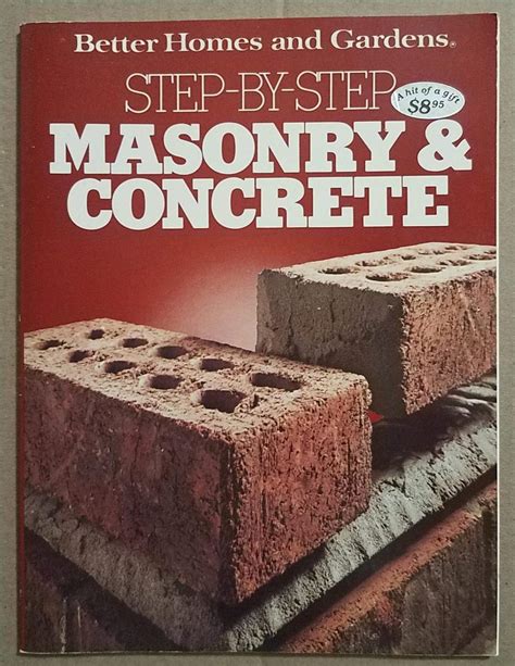 step by step masonry and concrete better homes and gardens step by step Reader