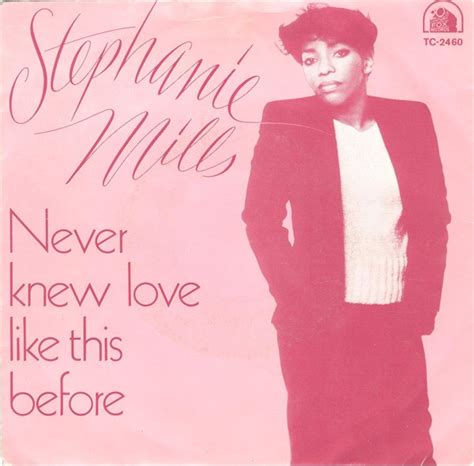 stephanie mills never knew love like this before