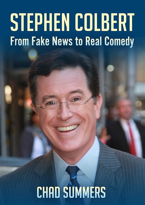 stephen colbert from fake news to real comedy Kindle Editon