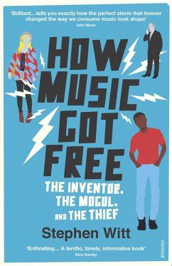 stephen witt how music got free