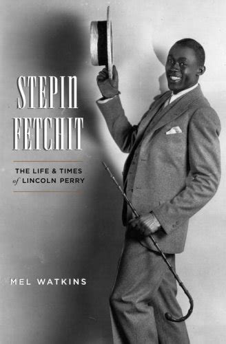 stepin fetchit the life and times of lincoln perry Doc