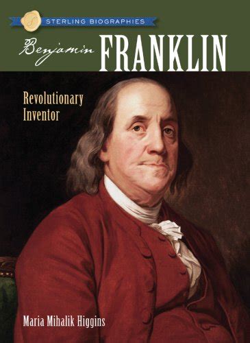 sterling biographies® benjamin franklin revolutionary inventor PDF