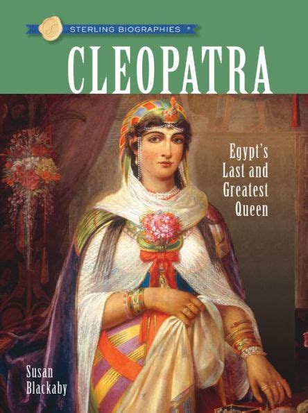 sterling biographies® cleopatra egypts last and greatest queen Epub