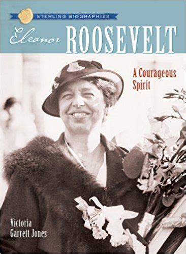 sterling biographies eleanor roosevelt a courageous spirit PDF
