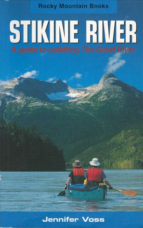 stikine river a guide to paddling the great river Doc