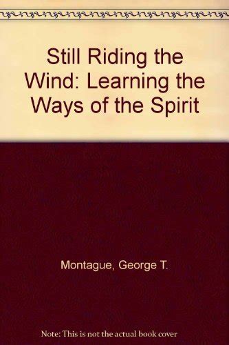 still riding the wind learning the ways of the spirit PDF