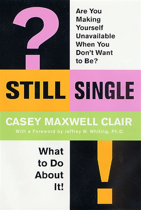 still single are you making yourself unavailable when you dont want to be? what to do about it Epub