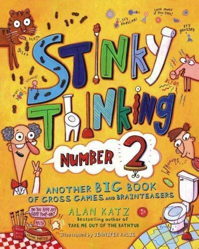 stinky thinking number 2 another big book of gross games and brainteasers Kindle Editon