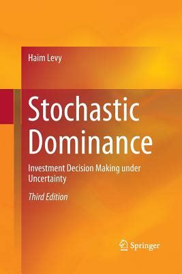 stochastic dominance investment decision uncertainty Epub