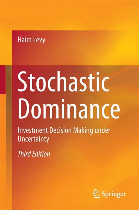 stochastic dominance investment decision uncertainty Epub