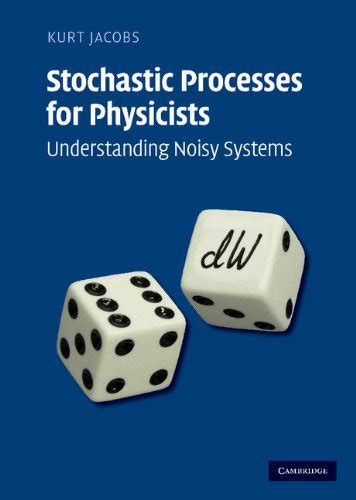 stochastic processes for physicists understanding noisy systems Epub