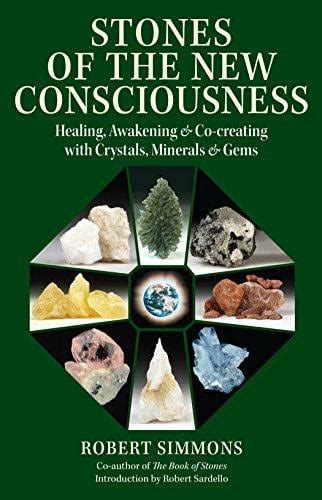 stones of the new consciousness healing awakening and co creating with crystals minerals and gems Doc