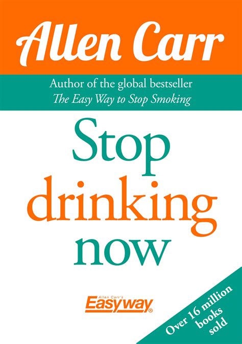 stop drinking now the easy way allen carrs easy way Reader