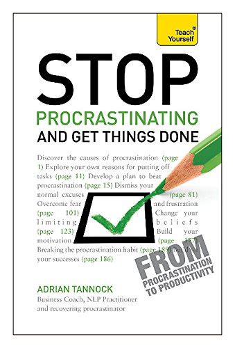 stop procrastinating and get things done a teach yourself guide Doc