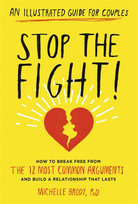 stop the fight an illustrated guide for couples how to break free from the 12 most common arguments and build PDF