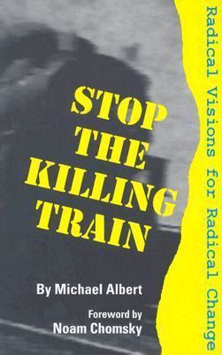 stop the killing train radical visions for radical change Epub