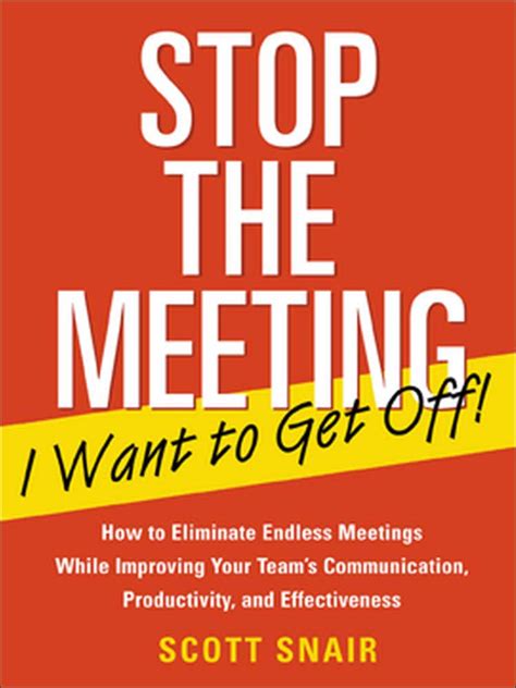 stop the meeting i want to get off how to eliminate endless meetings while improving your teams communication Doc