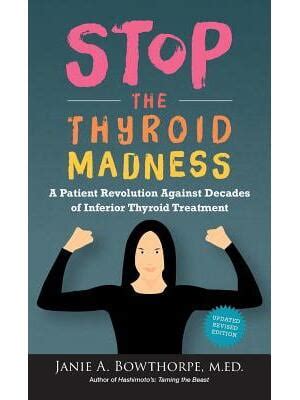 stop the thyroid madness a patient revolution against Epub