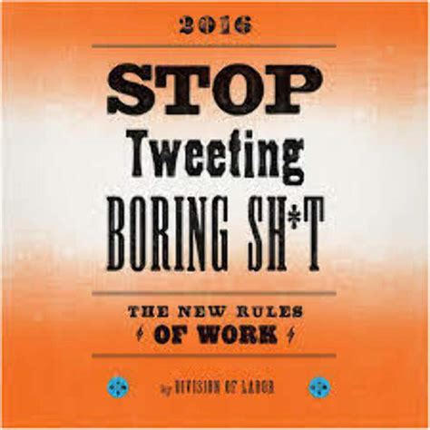 stop tweeting boring sh*t the new rules of work PDF